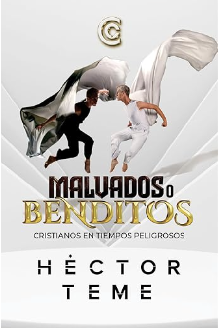 Malvados o Benditos · Cristianos en tiempos peligrosos